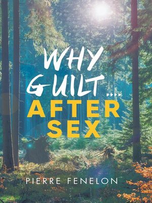 cover image of Why Guilt . . . . After Sex